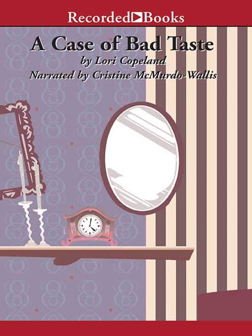 Title details for A Case of Bad Taste by Lori Copeland - Available
